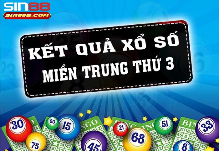 Kinh nghiệm tham gia loại hình Xổ Số Miền Trung Sin88